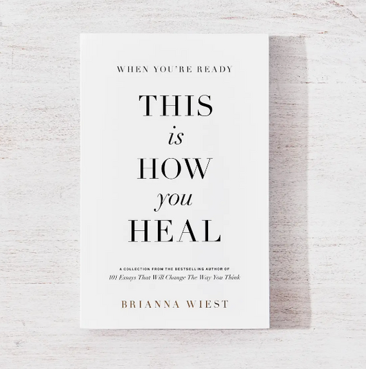 When You're Ready This is How You Heal Book